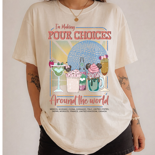 Pour Choices Tee - PREORDER 3 WKS